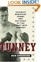 Tunney: Boxing's Brainiest Champ and His Upset of the Great Jack Dempsey