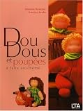 Doudous et poup�es � faire soi-m�me