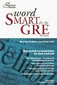 Word Smart for the GRE, 2nd Edition (Smart Guides)