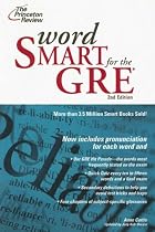 Word Smart for the GRE, 2nd Edition (Smart Guides)