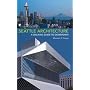 Seattle Architecture: A Walking Guide to Downtown