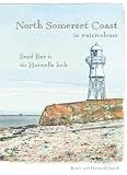 North Somerset coast in watercolours : Sand Bay to the Hotwells lock