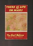 There Is Life On Mars by (The Earl) Albert Francis Joseph Horatio Nelson (Hardcover) 1956 1st American edition