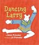 Dancing Larry