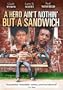 A Hero Ain't Nothin But A Sandwich
