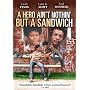 A Hero Ain't Nothin But A Sandwich