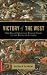 Victory of the West: The Great Christian-Muslim Clash at the Battle of Lepanto
