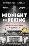 Midnight in Peking: How the Murder of a Young Englishwoman Haunted the Last Days of Old China