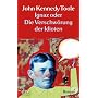 Ignaz oder Die Verschw�rung der Idioten von John Kennedy Toole