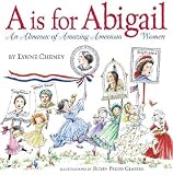 A is for Abigail: An Almanac of Amazing American Women   [A IS FOR ABIGAIL] [Hardcover]