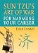 Sun Tzu's Art of War for Managing Your Career