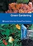 Green Gardening: Practical Advice from National Trust Gardeners (Practical Gardening Guides)