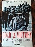 Road to victory : Winston S. Churchill 1941-45