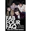 Fab Four FAQ: Everything Left to Know About the Beatles ... and More! ~ Stuart Shea