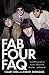 Fab Four FAQ: Everything Left to Know About the Beatles ... and More! by Stuart Shea, Robert Rodriguez