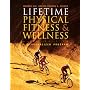 Lifetime Physical Fitness and Wellness
