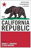 The California Republic: Institutions, Statesmanship, and Policies