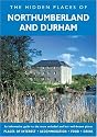 The Hidden Places of Northumberland and Durham (Hidden Places Travel Guides)
