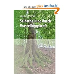 Selbstheilung durch Vorstellungskraft