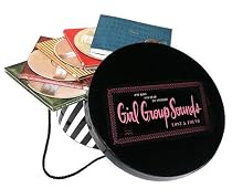 One Kiss Can Lead to Another: Girl Group Sounds Lost and Found