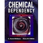  Chemical Dependency: A Systems Approach (3rd Edition)  by C. Aaron McNeece and Diana M. DiNitto