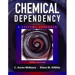 Chemical Dependency: A Systems Approach