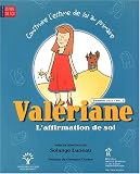 Val�riane, l'affimation de soi : 3e cycle, vol. 2
