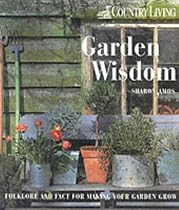 "Country Living": Garden Wisdom