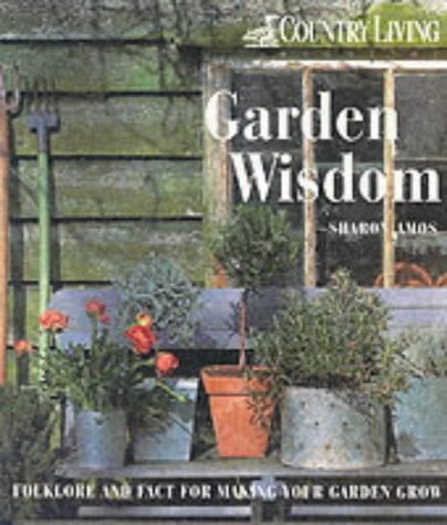 "Country Living": Garden Wisdom