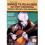 Mel Bay Homage to Villa-Lobos and Other Compositions book cover