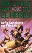 D�fis fantastiques, tome 16 : D�fis sanglants sur l'oc�an