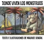 [ Donde Viven Los Monstruos/ Where the Wild Things Are (Spanish) Sendak, Maurice ( Author ) ] { Hardcover } 1996