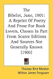 The Bibelot, June, 1901: A Reprint Of Poetry And Prose For Book Lovers, Chosen In Part From Scarce Editions And Sources Not Generally Known (1901)