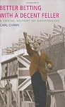 Better Betting with a Decent Feller: A Social History of Bookmaking