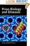 Prion Biology and Diseases, Second Edition (Cold Spring Harbor Monograph Series)