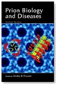 Prion Biology and Diseases, Second Edition (Cold Spring Harbor Monograph Series)