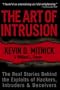 The Art of Intrusion: The Real Stories Behind the Exploits of Hackers, Intruders and Deceivers