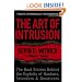 The Art of Intrusion: The Real Stories Behind the Exploits of Hackers, Intruders and Deceivers