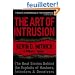 The Art of Intrusion: The Real Stories Behind the Exploits of Hackers, Intruders & Deceivers