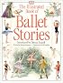 DK Read & Listen: Illustrated Book of Ballet Stories (DK Read & Listen)