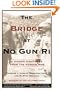 The Bridge at No Gun Ri: A Hidden Nightmare from the Korean War
