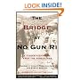 The Bridge at No Gun Ri: A Hidden Nightmare from the Korean War