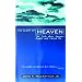 The Glory of Heaven : the Truth About Heaven, Angels and Eternal Life