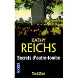 Secrets d'outre-tombepar Kathy Reichs