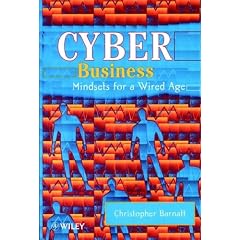 Cyber Business: Mindsets for a Wired Age