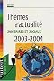 Th�mes d'actualit� sanitaires et sociaux 2003-2004
