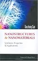 Nanostructures & Nanomaterials: Synthesis, Properties & Applications