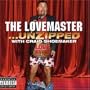 The Lovemaster... Unzipped