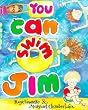 You Can Swim, Jim