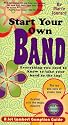 Start Your Own Band: A Jet Lambert Guide - Everything You Need to Know to Take Your Band to the Top (Jet Lambert Gumption Guide)